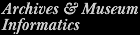 Archives & Museum Informatics