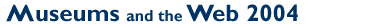 Museums and the Web 2002: Welcome
